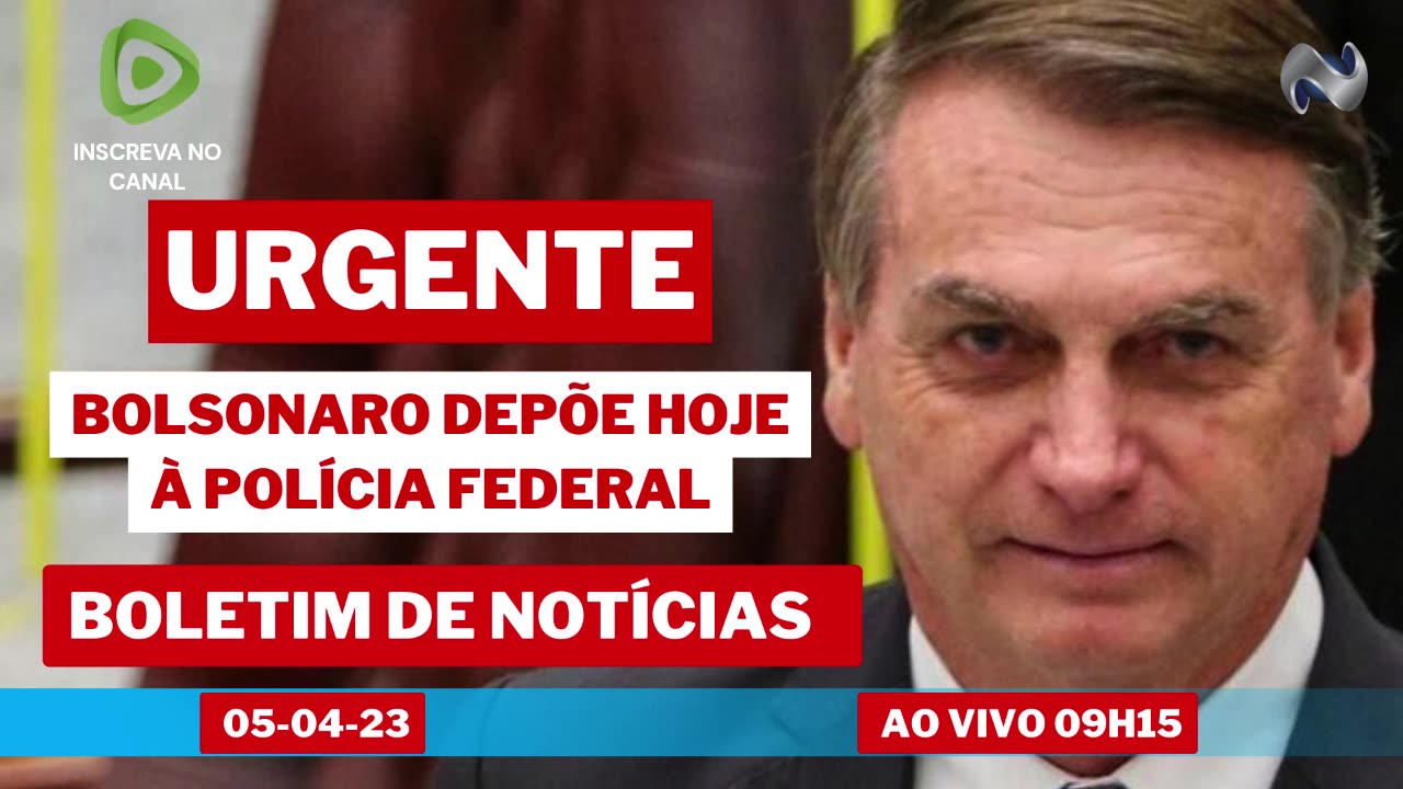 URGENTE BOLSONARO DEPÕE HOJE À POLÍCIA FEDERAL