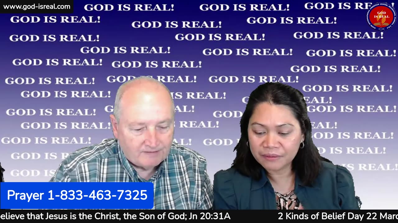 God Is Real: 03-30-23 Two Kinds of Belief - Day 22nd -Pastor Chuck Kennedy