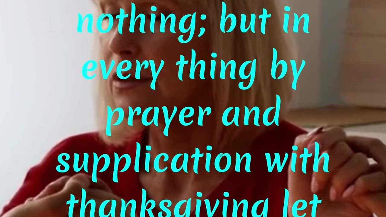 Be careful for nothing; but in every thing by prayer and supplication with thanksgiving... #shorts