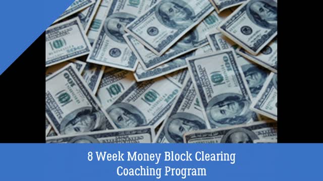 8 Week Money Block Clearing Coaching Program