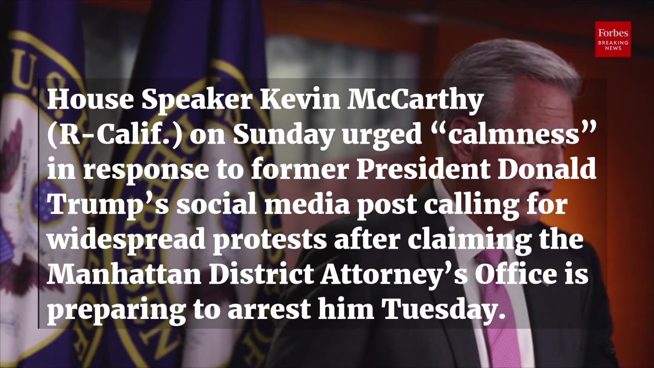 Speaker McCarthy Reacts To Trump's Call For Protest Over Potential Arrest