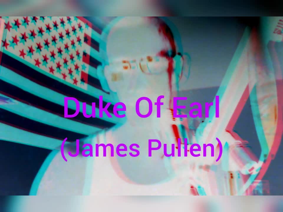 Duke Of Earl (James Pullen)