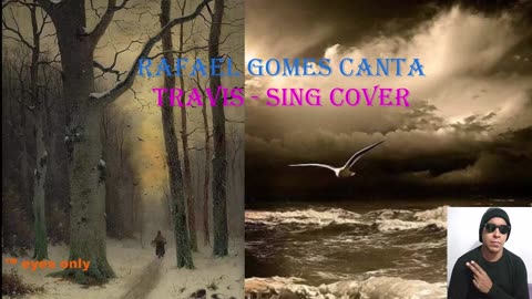 Rafael Gomes, canta Travis , sing cover, super fun, music, showtime