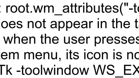 Python Tkinter How to disable window showing in taskbar