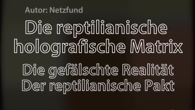 die reptilianische holografische Matrix