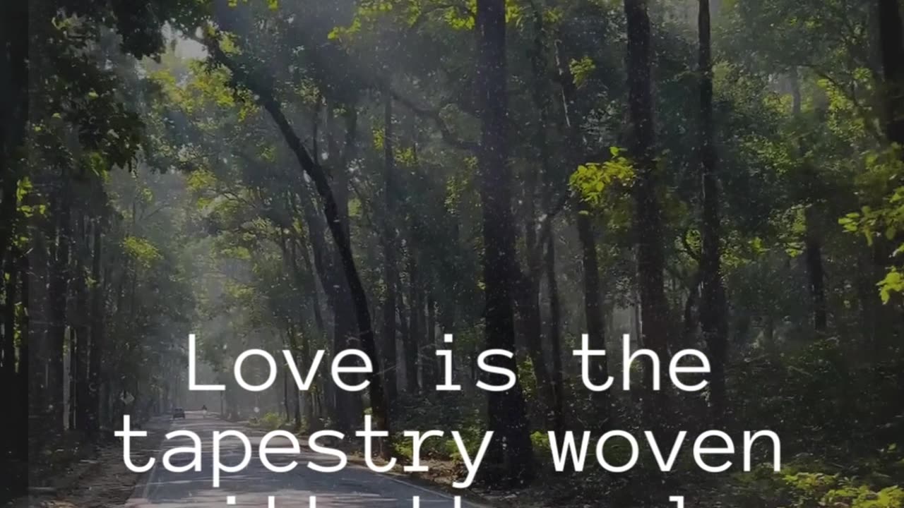 Love is the tapestry