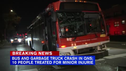 10 hurt after bus collides with garbage truck in Queens