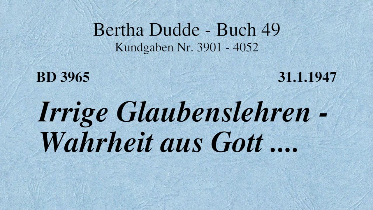 BD 3965 - IRRIGE GLAUBENSLEHREN - WAHRHEIT AUS GOTT ....