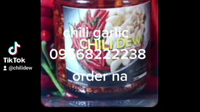 Chili dew chilic garlic