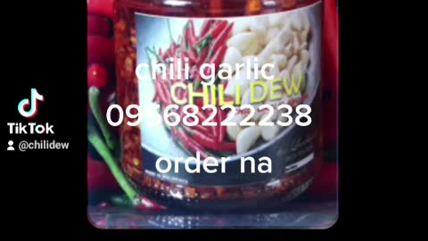 Chili dew chilic garlic