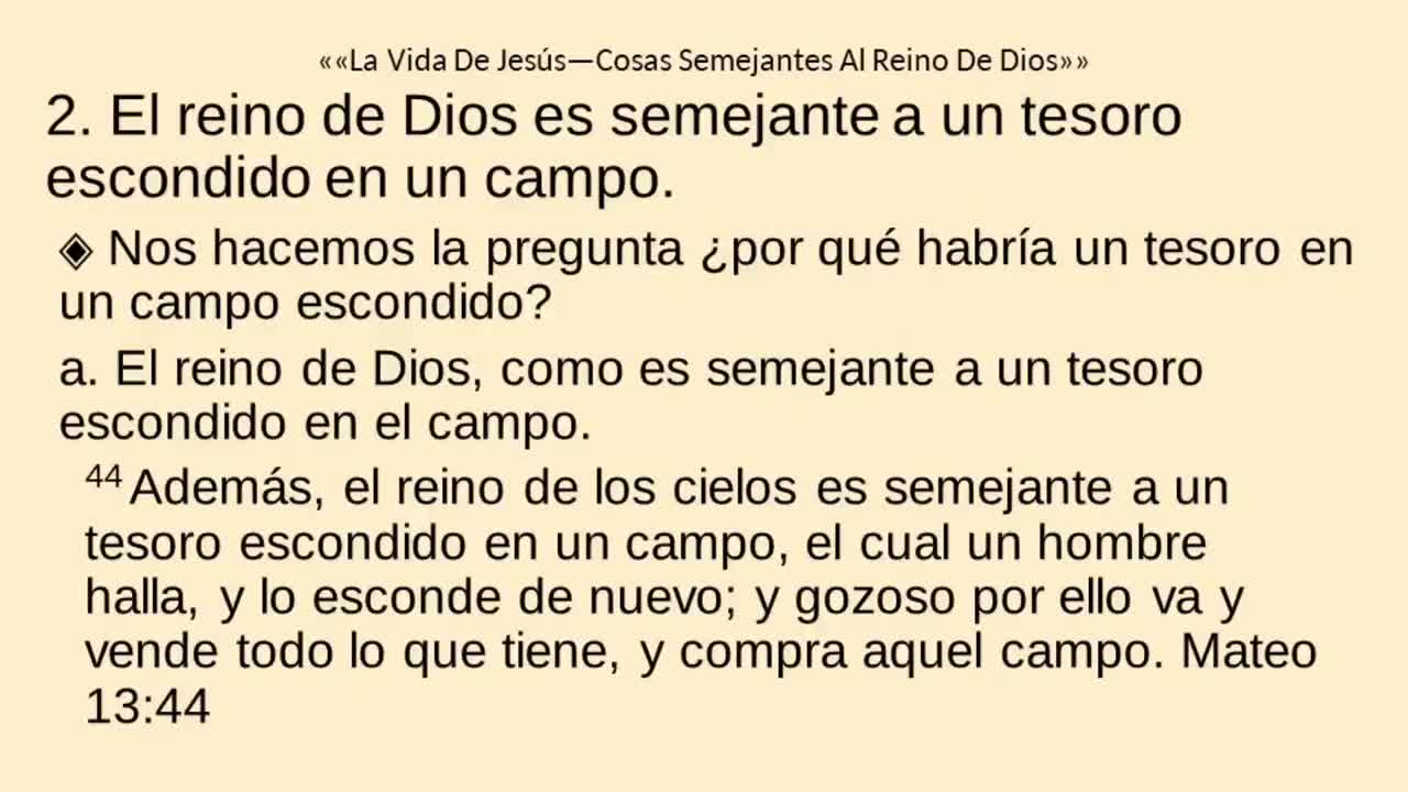 La Vida De Jesús—Cosas Semejantes Al Reino De Dios