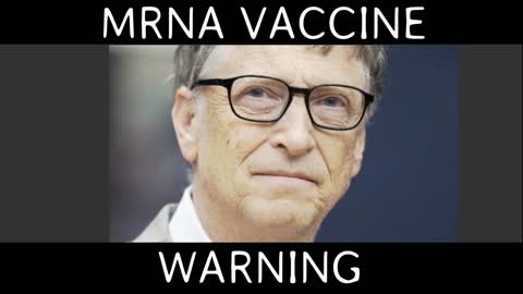 MRNA VACCINE WARNING & DR. EXPOSES PFIZER DATA