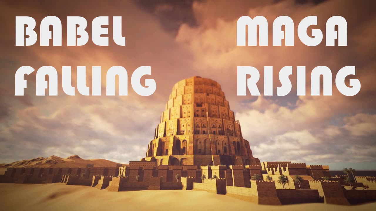 Babel Falling MAGA Rising