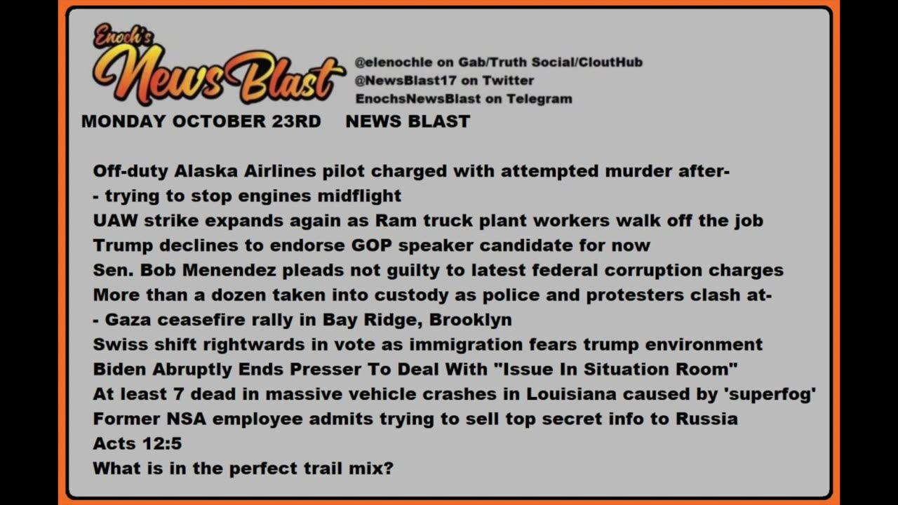 Monday, October 23, 2023 News Blast. #Enoch #NewsBlastReading #NBR