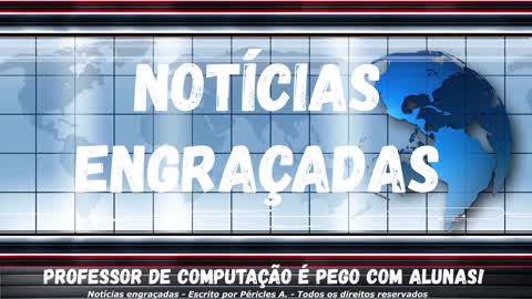 Notícias engraçadas: Professor de computação é pego com alunas!