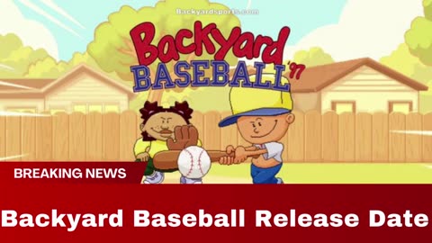 Backyard Baseball 97 Release Date Revealed - Here Is What We Know