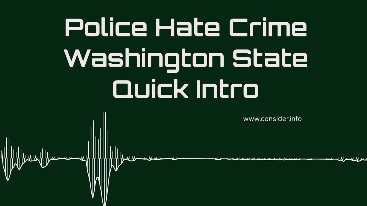 Enumclaw Quick Intro Police Hate Crime Wa. State