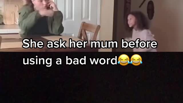 She ask her mum before using bad words 🤣🤣🤣