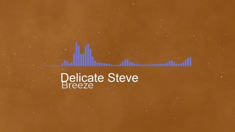 Delicate steve Breeze