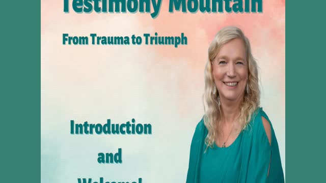 Testimony Mountain Introduction