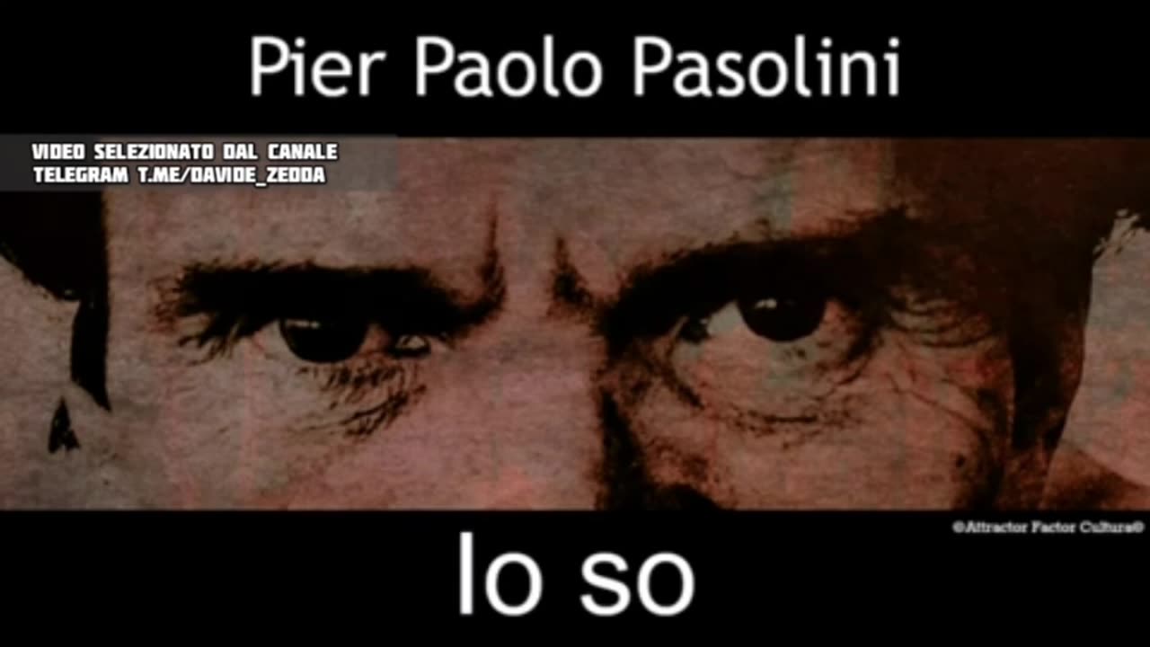 VIDEO | ❗️PIER PAOLO PASOLINI: "IO SO