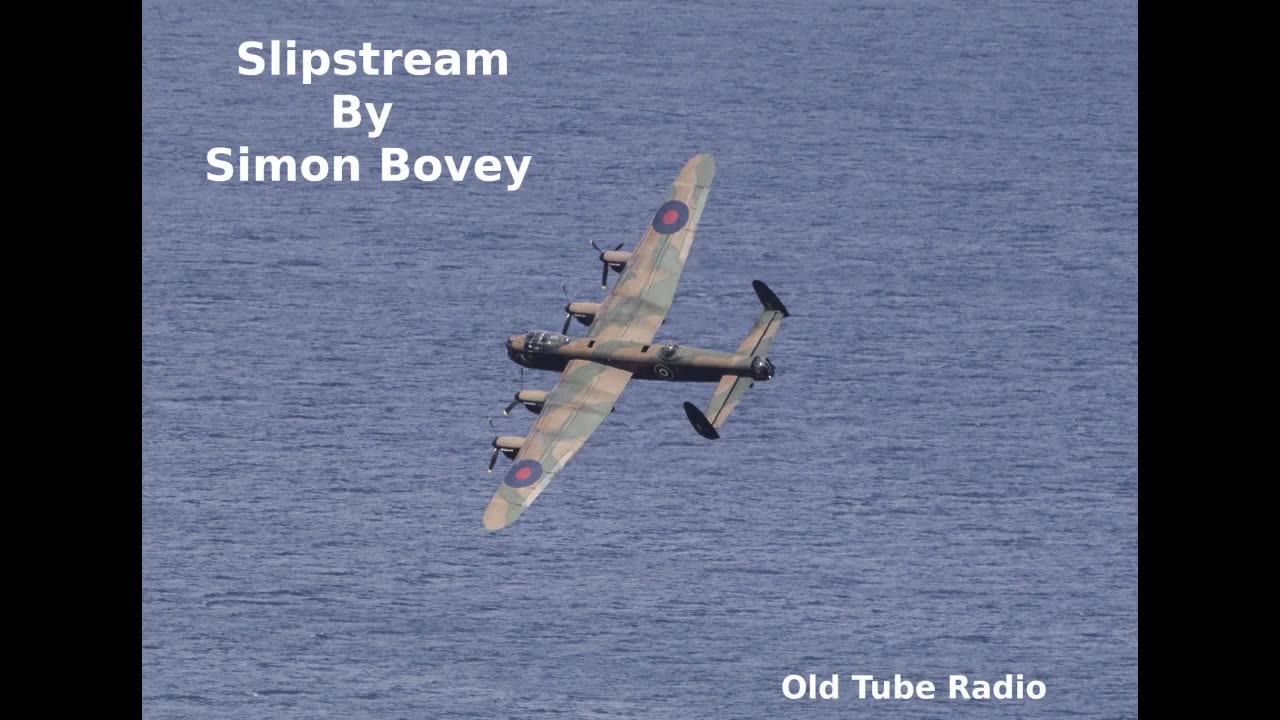 Slipstream by Simon Bovey. BBC RADIO DRAMA