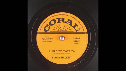 I USED TO YATE YA by BUDDY HACKETT