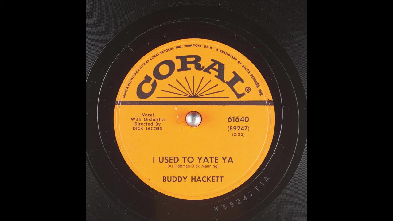 I USED TO YATE YA by BUDDY HACKETT