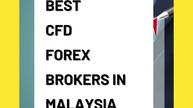 The Best CFD Forex Brokers In Malaysia