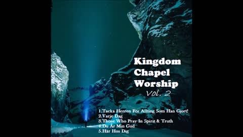 Kingdom Chapel Worship - Volume 2 - (432hz) FULL ALBUM 2022