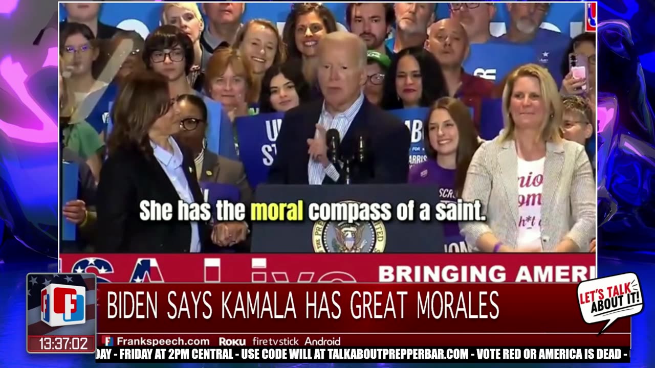 BIDEN SAYS KAMALA IS LIKE A SAINT