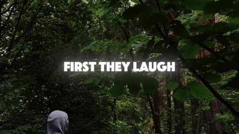 First they laugh .