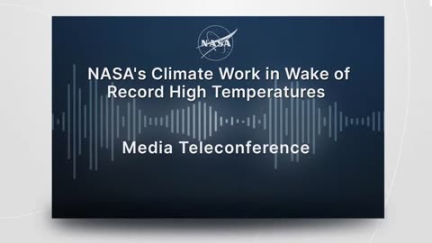 Media Briefing NASA's Climate Work in Wake of Record High Temperatures (July 20, 2023)