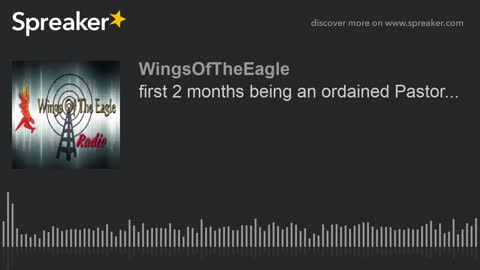 First 2 months being an ordained Pastor...