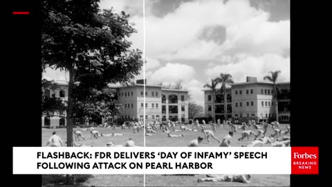 FLASHBACK: FDR Delivers ‘Day Of Infamy’ Speech Following Attack On Pearl Harbor