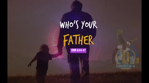 🛑 Who is your father?