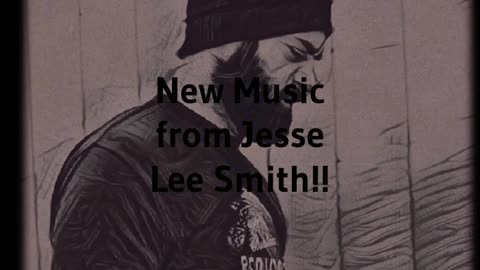 New Music from Jesse Lee Smith