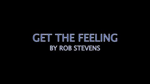 ROB STEVENS - GET THE FEELING