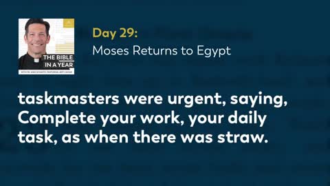 Day 29: Moses Returns to Egypt — The Bible in a Year (with Fr. Mike Schmitz)