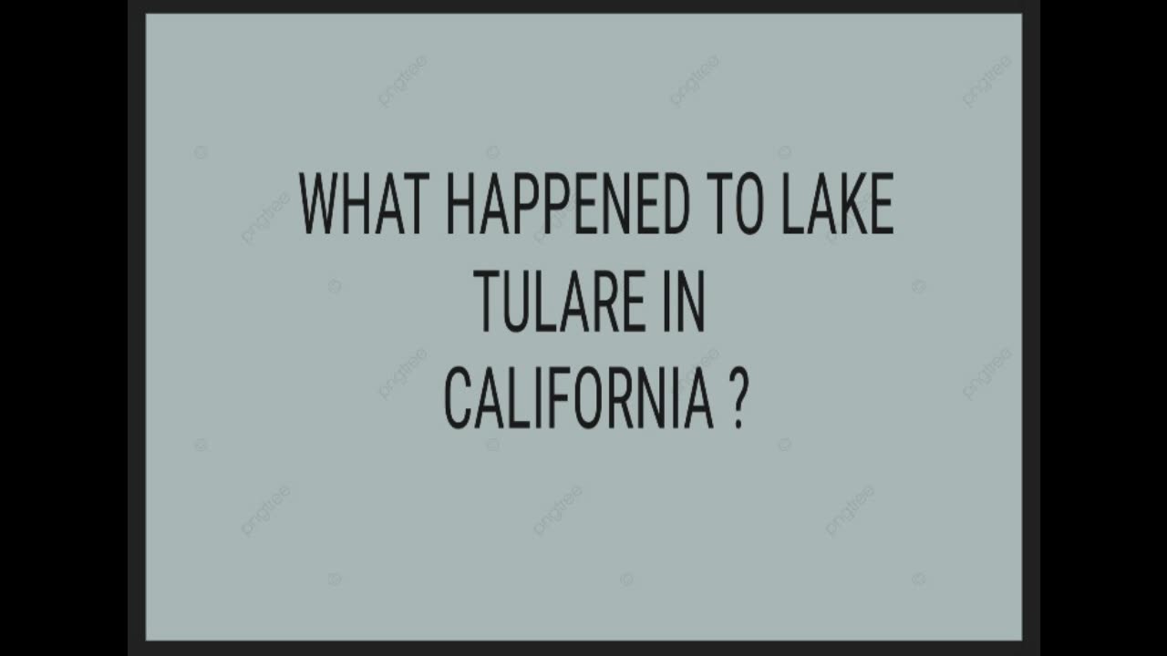 What Happened to Lake Tulare?