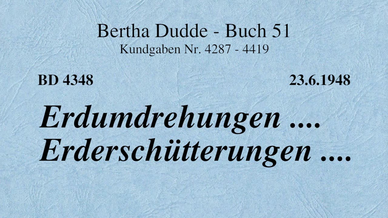 BD 4348 - ERDUMDREHUNGEN .... ERDERSCHÜTTERUNGEN ....