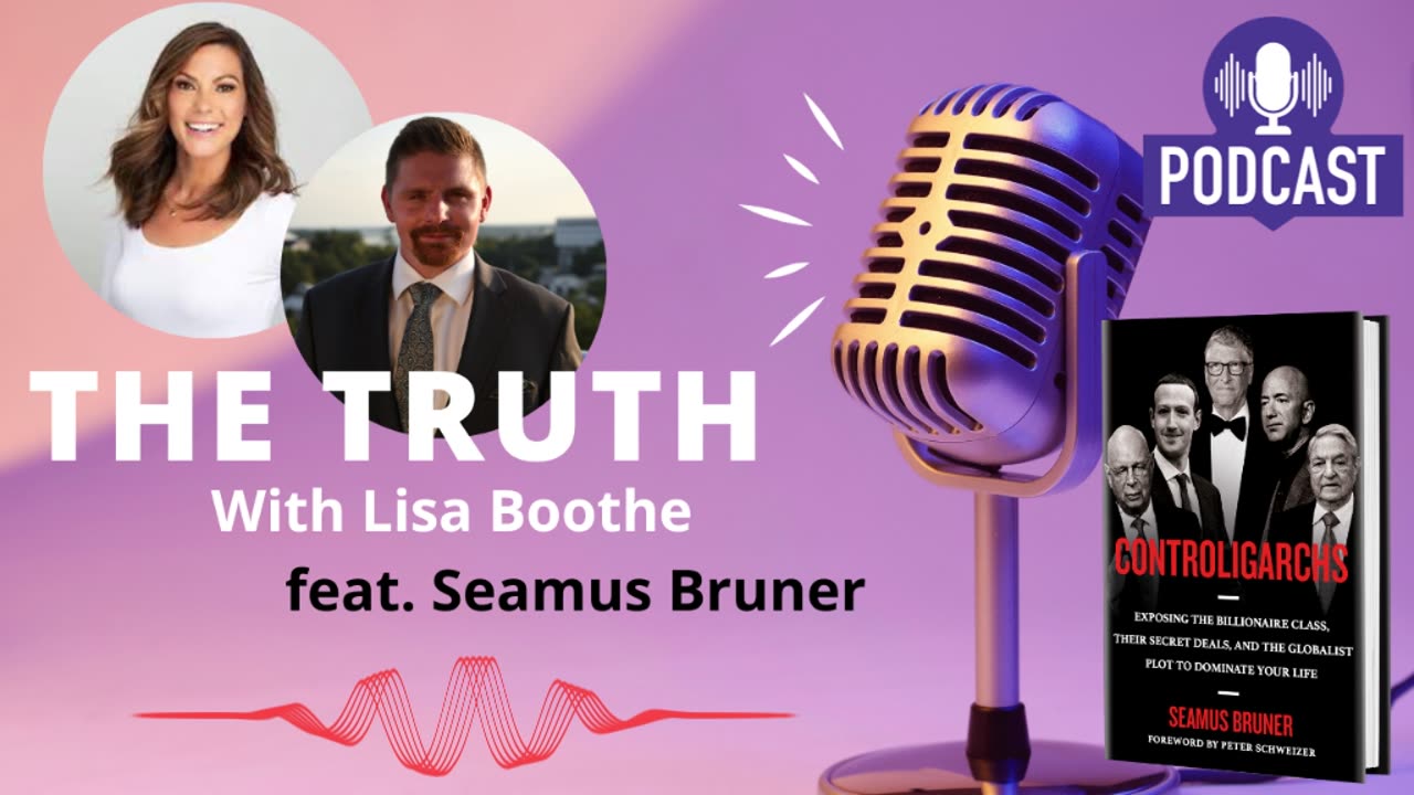 How Much Control Does the Billionaire Class Actually Have? Listen to 'The Truth' with Lisa Boothe