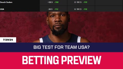 Men's Olympic Basketball Bet: Team USA Vs South Sudan Betting Preview