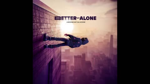 A Boogie Wit Da Hoodie - Better Off Alone Mixtape