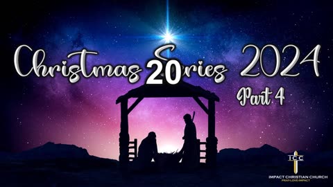 Christmas Series 2024 Part 4