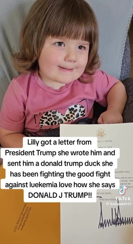 Little Lilly Received A Letter From DJT