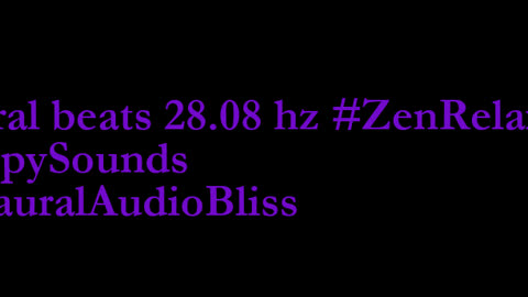 binaural_beats_28.08hz_BinauralRest BinauralRelaxationZone BinauralPeace