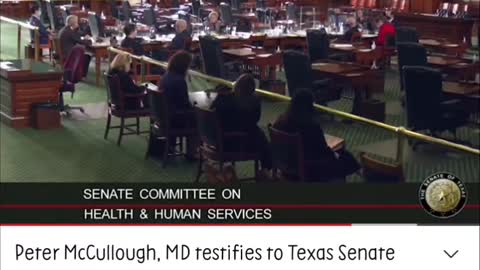 Dr. Peter McCullough, MD testifies to Texas Senate HHS Committee