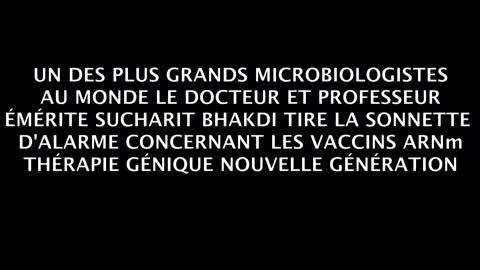 Le Docteur & Professeur Sucharit Bhakdi dénonce