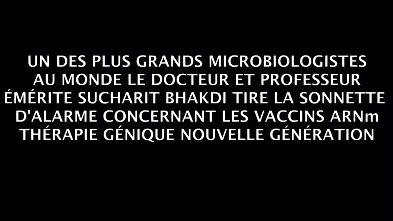 Le Docteur & Professeur Sucharit Bhakdi dénonce